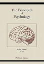 The Principles of Psychology (Vol 1) - William James