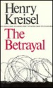 The Betrayal (New Canadian Library) - Henry Kreisel