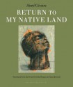 Return to my Native Land - Aimé Césaire, John Berger, Anne Bostock