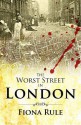 The Worst Street In London - Fiona Rule