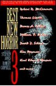 Best New Horror 3 - William F. Nolan, Douglas Clegg, Michael Marshall Smith, Robert R. McCammon, Dennis Etchison, Thomas Tessier, Norman Partridge, Kathe Koja, Nina Kiriki Hoffman, Grant Morrison, Ramsey Campbell, Karl Edward Wagner, Charles L. Grant, Thomas Ligotti, Edward Bryant, Nancy A