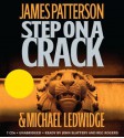 Step on a Crack - James Patterson, Michael Ledwidge