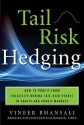 Tail Risk Hedging: How to Profit from Volatility During Tail-Risk Events in Equity and Credit Markets - Vineer Bhansali