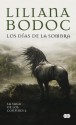 Los Días De La Sombra (La Saga De Los Confines, #2) - Liliana Bodoc