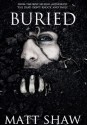 Buried - Matt Shaw