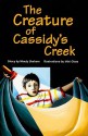 The Creature of Cassidy's Creek, Grade 3: Emerald Level 26 - Wendy Graham, Mini Goss