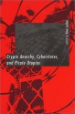 Crypto Anarchy, Cyberstates, and Pirate Utopias - Peter Ludlow, Edward Barrett