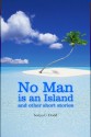 No Man is an Island and other short stories - Sonya C. Dodd