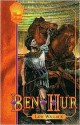 Ben Hur: A Tale of the Christ - Lew Wallace, Joe L. Wheeler