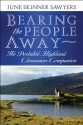 Bearing the People Away: The Portable Highland Clearances Companion - June Skinner Sawyers