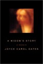 A Widow's Story: A Memoir - Joyce Carol Oates