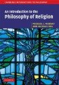 An Introduction to the Philosophy of Religion - Michael Rea, Michael J. Murray