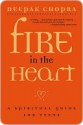 Fire in the Heart: A Spiritual Guide for Teens - Deepak Chopra