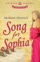 Song for Sophia - Moriah Densley