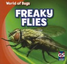 Freaky Flies (World of Bugs) - Greg Roza