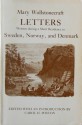 Letters Written during a Residence in Sweden, Norway, and Denmark (Bison Book) - Mary Wollstonecraft, Carol H. Poston