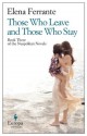 Those Who Leave and Those Who Stay - Elena Ferrante