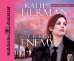 The Real Enemy (Library Edition) - Kathy Herman, Tim Lundeen