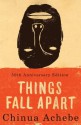 Things Fall Apart: A Novel - Chinua Achebe