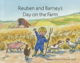 Reuben and Barney's Day on the Farm - Nannie Kuiper, Alex de Wolf