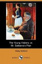 The Young Visiters; Or, Mr. Salteena's Plan (Dodo Press) - Daisy Ashford