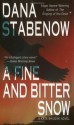 A Fine and Bitter Snow: A Kate Shugak Novel (Kate Shugak Mysteries) - Dana Stabenow