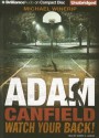 Adam Canfield Watch Your Back! (The Slash Series) - Michael Winerip