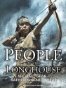 People of the Longhouse - W. Michael Gear, Joshua Swanson, Kathleen O'Neal Gear