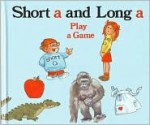 Short 'a' and Long 'a' Play a Game - Jane Belk Moncure