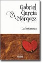 La hojarasca - Gabriel García Márquez