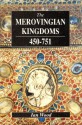 The Merovingian Kingdoms 450–751 - Ian N. Wood