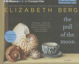 The Pull of the Moon - Elizabeth Berg