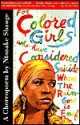 for colored girls who have considered suicide/when the rainbow is enuf - Ntozake Shange