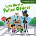 Let's Meet a Police Officer - Gina Bellisario, Cale Atkinson