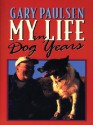 My Life in Dog Years - Gary Paulsen