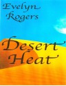 Desert Heat - Evelyn Rogers