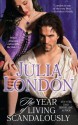 The Year of Living Scandalously (The Secrets of Hadley Green #1) - Julia London