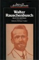 Walter Rauschenbusch: Selected Writings (Sources of American Spirituality) - Walter Rauschenbusch