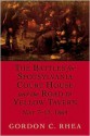 The Battles For Spotsylvania Court House And The Road To Yellow Tavern, May 7-12, 1864 - Gordon C. Rhea