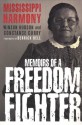 Mississippi Harmony: Memoirs of a Freedom Fighter - Winson Hudson, Constance Curry