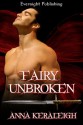 Fairy Unbroken - Anna Keraleigh