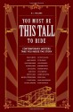 You Must Be This Tall to Ride: Contemporary Writers Take You Inside The Story - B.J. Hollars