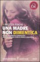 Una madre non dimentica - Naseem Rakha, Francesca Toticchi