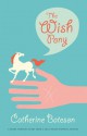 The Wish Pony - Catherine Bateson