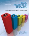 Basic Marketing Research Using Microsoft Excel Data Analysis (3rd Edition) - Al Burns, Ronald Bush