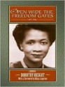 Open Wide the Freedom Gates: A Memoir - Dorothy I. Height, Maya Angelou