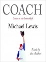 Coach: Lessons on the Game of Life (Audio) - Michael Lewis