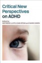 Critical New Perspectives on ADHD - Gwynedd Lloyd, Joan Stead, David Cohen