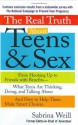 The Real Truth About Teens and Sex : From Hooking Up to Friends with Benefits -- What Teens Are Thinking, Doing, andTalking About, and How to Help Them Make Smart Choices - Sabrina Weill