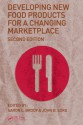 Developing New Food Products for a Changing Marketplace - Aaron L. Brody, John B. Lord